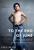 To the End of June: The Intimate Life of American Foster Care (English Edition)