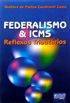 Federalismo & ICMS