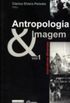 Antropologia & Imagem - Vol. 1