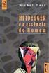 Heidegger e a essncia do homem