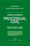 Curso de Direito Processual Civil - Vol. 3