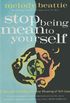 Stop Being Mean To Yourself: A Story About Finding the True Meaning of Self-Love (English Edition)