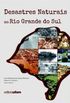 Desastres Naturais no Rio Grande do Sul