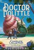 Doctor Dolittle The Complete Collection, Vol. 1: The Voyages of Doctor Dolittle; The Story of Doctor Dolittle; Doctor Dolittle