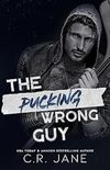 The Pucking Wrong Guy