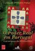 O Poder Real em Portugal