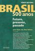 Brasil: 500 anos