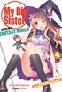 My Big Sister Lives in a Fantasy World: Volume 4 (English Edition)