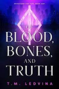 Of Blood, Bones and Truth