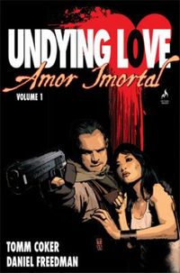 Undying Love: Amor Imortal - Volume 01