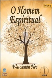 O Homem Espiritual - Vol. 1
