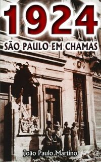 1924 - So Paulo em Chamas