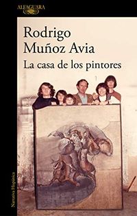 La casa de los pintores (Spanish Edition)