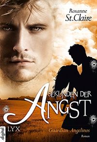 Guardian Angelinos - Sekunden der Angst (Guardian-Angelinos-Reihe 3) (German Edition)