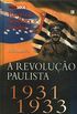 A REVOLUO PAULISTA 1931- 1933 N.8 HISTRIA DA REPBLICA BRASILEIRA