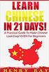 Chinese: Learn Chinese In 21 DAYS!