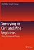 Surveying for Civil and Mine Engineers: Theory, Workshops, and Practicals (English Edition)