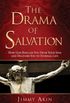 The Drama of Salvation