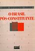 O Brasil Ps-Constituinte