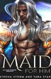 Maid For Him: A SciFi Romance (Intergalactic Fated Mates Book 2) (English Edition