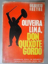 Oliveira Lima, Don Quixote Gordo 