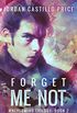 Forget Me Not: Mnevermind Trilogy Book 2 (English Edition)