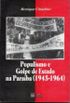 Populismo e Golpe de Estado na Paraba (1945-1964)