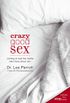 Crazy Good Sex: Putting to Bed the Myths Men Have about Sex (English Edition)