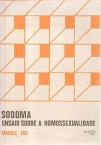 Sodoma: Ensaio sobre a Homossexualidade