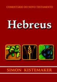 Hebreus - Comentrio do Novo Testamento