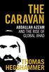 The Caravan: Abdallah Azzam and the Rise of Global Jihad (English Edition)