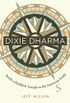 Dixie Dharma: Inside a Buddhist Temple in the American South (English Edition)