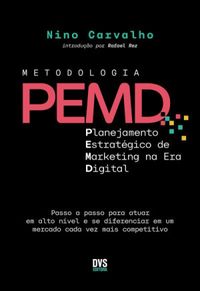 Metodologia PEMD: Planejamento Estratgico de Marketing na Era Digital