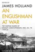 An Englishman at War: The Wartime Diaries of Stanley Christopherson DSO MC & Bar 1939-1945 (English Edition)