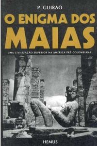 O enigma dos maias