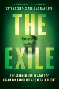 The Exile: The Stunning Inside Story of Osama bin Laden and Al Qaeda in Flight (English Edition)