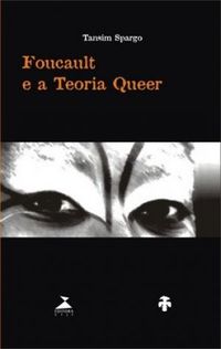 Foucault e a Teoria Queer