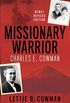 Missionary Warrior: Charles E. Cowman (English Edition)