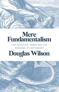Mere Fundamentalism: The Apostles