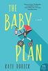 The Baby Plan: A Novel (English Edition)
