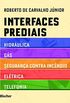 Interfaces Prediais: Hidrulica, Gs, Segurana Contra Incndio, Eltrica e Telefonia