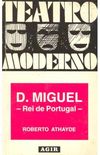 D. Miguel - Rei de Portugal -