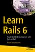 Learn Rails 6: Accelerated Web Development with Ruby on Rails (English Edition)