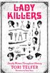 Lady Killers: Deadly Women Throughout History (English Edition)