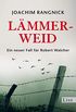 Lmmerweid: Ein neuer Fall fr Robert Walcher (Ein Robert-Walcher-Krimi 9) (German Edition)