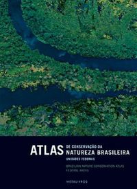 Atlas de Conservao da Natureza Brasileira