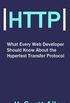 What Every Web Developer Should Know About HTTP