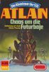 Atlan 668: Chaos um die Futur-Boje: Atlan-Zyklus "Die Abenteuer der SOL" (Atlan classics) (German Edition)
