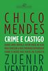Chico Mendes: Crime e Castigo
