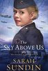 The Sky Above Us (Sunrise at Normandy Book #2) (English Edition)